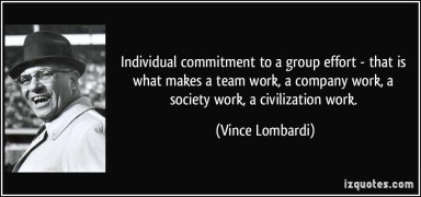 quote-individual-commitment-to-a-group-effort-that-is-what-makes-a-team-work-a-company-work-a-society-vince-lombardi-114094